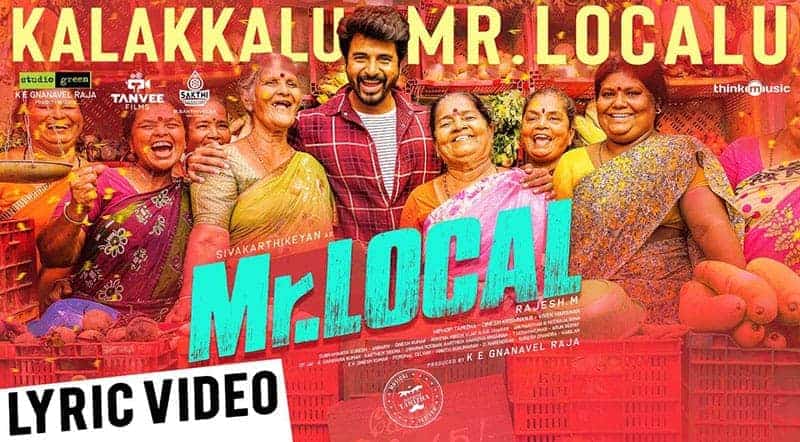 Kalakkalu Mr.Localu Song Lyrics From Mr.Local Movie Kalakkalu Mr.Localu Song Lyrics From Mr.Local
