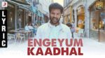 Engeyum Kadhal Song Lyrics