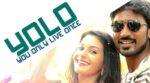 YOLO You Only Live Once Song Lyrics