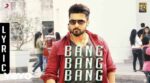 Bang Bang Bang Song Lyrics