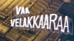 Vaa Velaikkara Song Lyrics