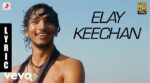 Elay Keechaan Song Lyrics