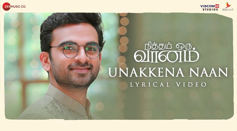 Unakkena Naan Song Lyrics – Nitham Oru Vaanam