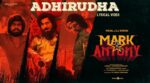 Adhirudha Song Lyrics – Mark Antony