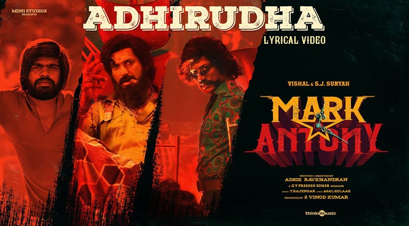 Adhirudha Song Lyrics – Mark Antony